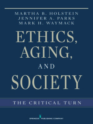 cover image of Ethics, Aging, and Society